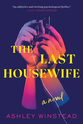 Die letzte Hausfrau - The Last Housewife