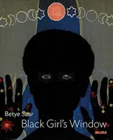 Betye Saar: Das Fenster des schwarzen Mädchens - Betye Saar: Black Girl's Window