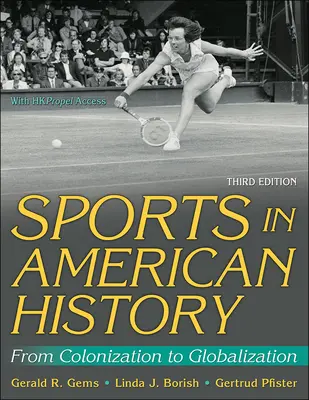 Sport in der amerikanischen Geschichte: Von der Kolonisierung bis zur Globalisierung - Sports in American History: From Colonization to Globalization