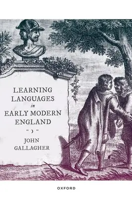 Sprachenlernen im frühneuzeitlichen England - Learning Languages in Early Modern England