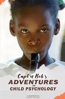 Capt'n Bobs Abenteuer in der Kinderpsychologie - Capt'n Bob's Adventures in Child Psychology