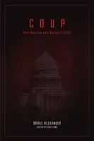 Coup: Wie Amerika im Jahr 2020 gestohlen wurde - Coup: How America was Stolen in 2020