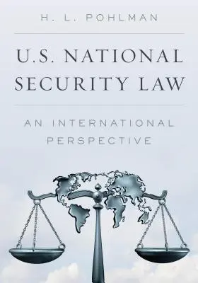 Nationales Sicherheitsrecht der USA: Eine internationale Perspektive - U.S. National Security Law: An International Perspective