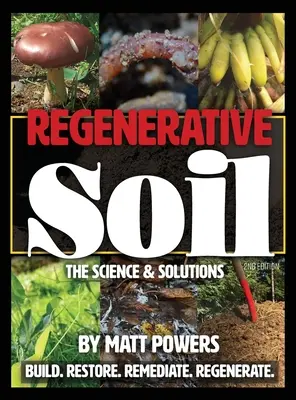 Regenerative Böden: Die Wissenschaft & Lösungen - die 2. - Regenerative Soil: The Science & Solutions - the 2nd Edition