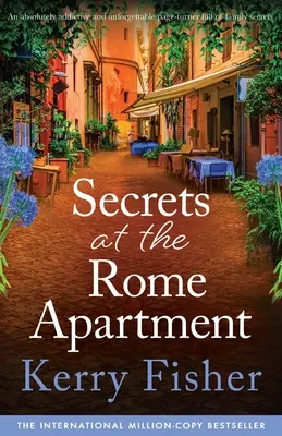 Geheimnisse in der Wohnung in Rom: Ein absolut fesselnder und unvergesslicher Pageturner voller Familiengeheimnisse - Secrets at the Rome Apartment: An absolutely addictive and unforgettable page-turner full of family secrets