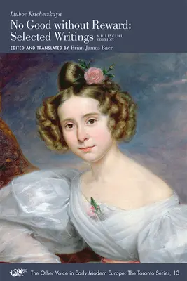 Kein Gut ohne Belohnung: Selected Writings: Eine zweisprachige Ausgabe Band 13 - No Good Without Reward: Selected Writings: A Bilingual Edition Volume 13