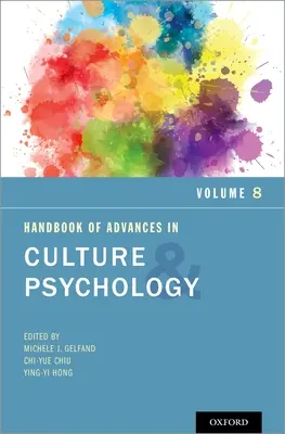 Handbuch der Fortschritte in Kultur und Psychologie, Band 8 - Handbook of Advances in Culture and Psychology, Volume 8