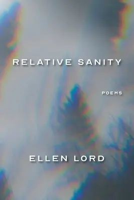 Relative Vernunft: Gedichte - Relative Sanity: Poems