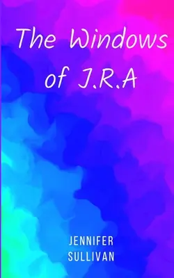 Die Fenster von J.R.A. - The Windows of J.R.A