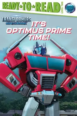 Es ist Optimus Prime Time!: Ready-To-Read Level 2 - It's Optimus Prime Time!: Ready-To-Read Level 2