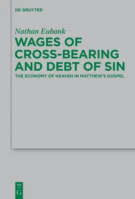 Der Lohn des Kreuztragens und die Schuld der Sünde - Wages of Cross-Bearing and Debt of Sin