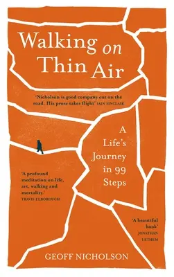 Wandern auf dünner Luft: Die Reise eines Lebens in 99 Schritten - Walking on Thin Air: A Life's Journey in 99 Steps