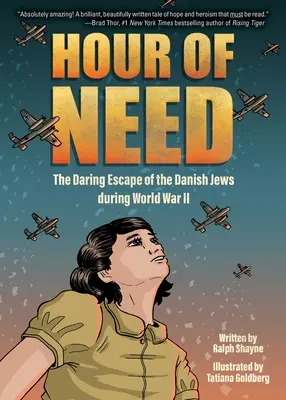 Stunde der Not: Die waghalsige Flucht der dänischen Juden während des Zweiten Weltkriegs: Eine Graphic Novel - Hour of Need: The Daring Escape of the Danish Jews During World War II: A Graphic Novel