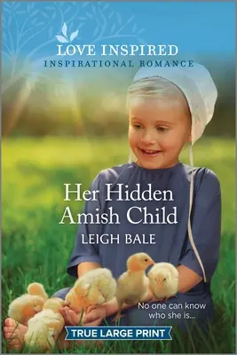 Ihr verstecktes Amish-Kind: Ein erbaulicher, inspirierender Liebesroman - Her Hidden Amish Child: An Uplifting Inspirational Romance