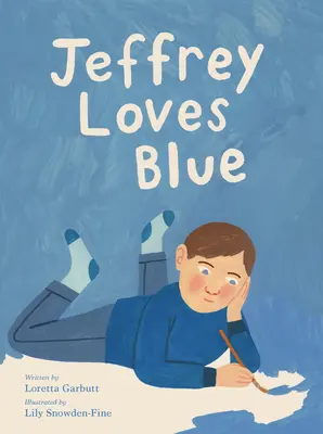 Jeffrey liebt Blau - Jeffrey Loves Blue