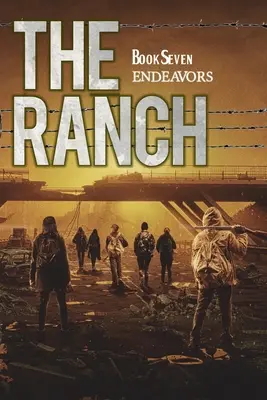 Die Ranch: Unternehmungen - The Ranch: Endeavors