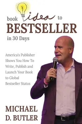 Von der Buchidee zum Bestseller in 30 Tagen - Book Idea to Bestseller in 30 Days