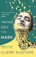 Die Maske ablegen - Taking Off the Mask