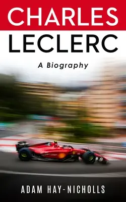 Charles Leclerc: Eine Biographie - Charles Leclerc: A Biography