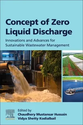 Konzept der abwasserfreien Abwasserentsorgung: Innovationen und Fortschritte für ein nachhaltiges Abwassermanagement - Concept of Zero Liquid Discharge: Innovations and Advances for Sustainable Wastewater Management