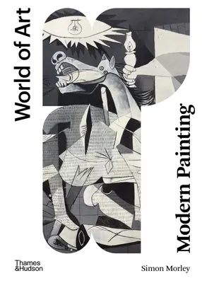 Moderne Malerei: Eine prägnante Geschichte - Modern Painting: A Concise History