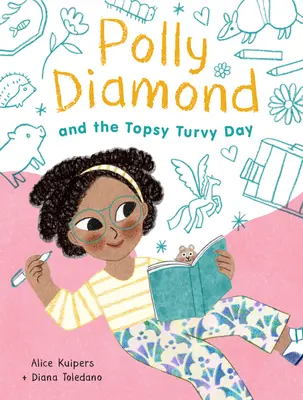 Polly Diamond und der verkehrte Tag: Buch 3 - Polly Diamond and the Topsy-Turvy Day: Book 3