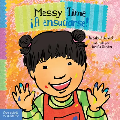 Unordentliche Zeit / A Ensuciarse! - Messy Time / A Ensuciarse!