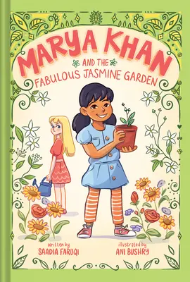 Marya Khan und der fabelhafte Jasmin-Garten (Marya Khan #2) - Marya Khan and the Fabulous Jasmine Garden (Marya Khan #2)