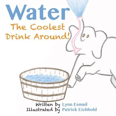 Wasser: Das coolste Getränk der Welt - Water: The Coolest Drink Around