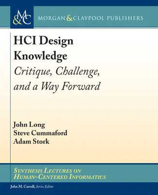 HCI-Designwissen - Kritik, Herausforderung und ein Weg nach vorn - HCI Design Knowledge - Critique, Challenge, and a Way Forward