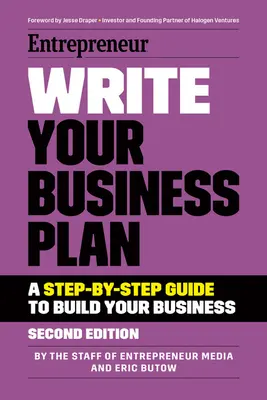 Schreiben Sie Ihren Businessplan: Eine Schritt-für-Schritt-Anleitung zum Aufbau Ihres Unternehmens - Write Your Business Plan: A Step-By-Step Guide to Build Your Business