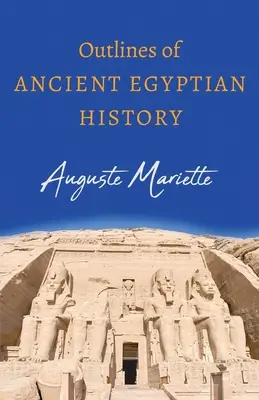 Abrisse der altägyptischen Geschichte - Outlines of Ancient Egyptian History