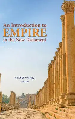Eine Einführung in das Imperium im Neuen Testament - An Introduction to Empire in the New Testament