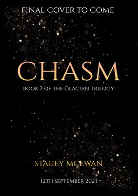 Abgrund: Die Gletschertrilogie, Buch II - Chasm: The Glacian Trilogy, Book II