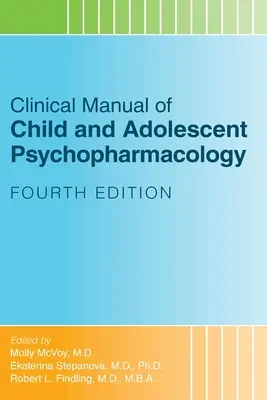 Klinisches Handbuch der Kinder- und Jugendpsychopharmakologie - Clinical Manual of Child and Adolescent Psychopharmacology