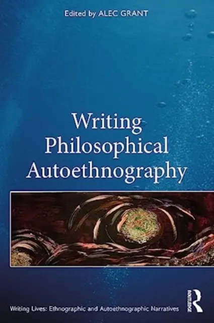 Philosophische Autoethnographie schreiben - Writing Philosophical Autoethnography