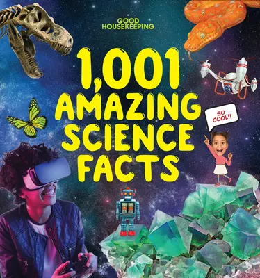 Good Housekeeping 1.001 verblüffende wissenschaftliche Fakten - Good Housekeeping 1,001 Amazing Science Facts