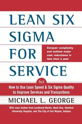 Lean Six SIGMA für Dienstleistungen (Pb) - Lean Six SIGMA for Service (Pb)