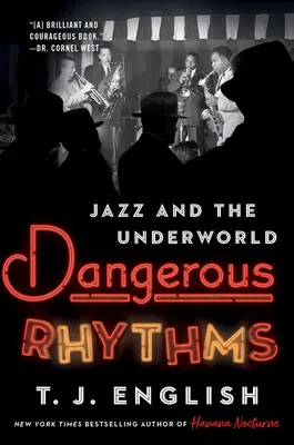 Gefährliche Rhythmen: Jazz und die Unterwelt - Dangerous Rhythms: Jazz and the Underworld