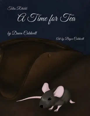 Neu erzählte Märchen: Zeit für Tee - Tales Retold: A Time for Tea