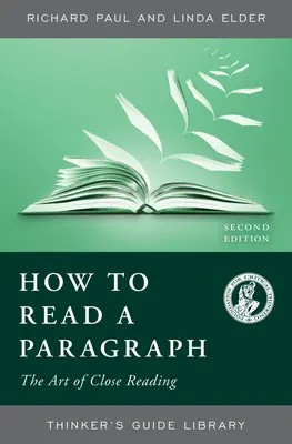 Wie man einen Absatz liest - Die Kunst des genauen Lesens - How to Read a Paragraph - The Art of Close Reading