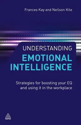 Emotionale Intelligenz verstehen: Strategien zur Steigerung Ihres EQ und dessen Einsatz am Arbeitsplatz - Understanding Emotional Intelligence: Strategies for Boosting Your EQ and Using It in the Workplace