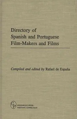 Verzeichnis der spanischen und portugiesischen Filmemacher und Filme - Directory of Spanish and Portuguese Film-Makers and Films