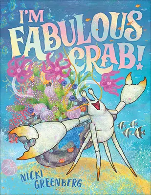 Ich bin eine fabelhafte Krabbe - I'm Fabulous Crab