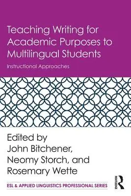 Schreiben für akademische Zwecke für mehrsprachige Studenten lehren: Didaktische Ansätze - Teaching Writing for Academic Purposes to Multilingual Students: Instructional Approaches
