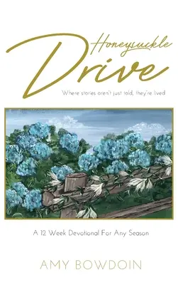 Honeysuckle Drive (Geißblatt) - Honeysuckle Drive