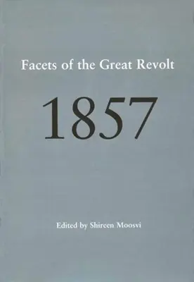 1857: Facetten der großen Revolte - 1857: Facets of the Great Revolt