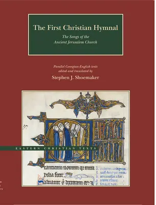 Das erste christliche Gesangbuch: Die Lieder der antiken Jerusalemer Kirche - The First Christian Hymnal: The Songs of the Ancient Jerusalem Church