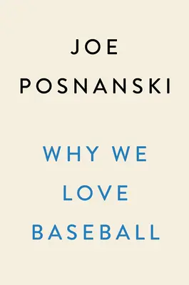 Warum wir Baseball lieben: Eine Geschichte in 50 Momenten - Why We Love Baseball: A History in 50 Moments