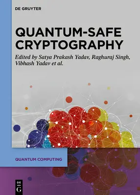 Quantensichere Kryptographie-Algorithmen und -Ansätze - Quantum-Safe Cryptography Algorithms and Approaches